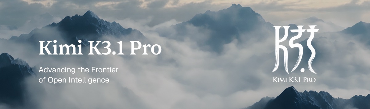 Kimi K3.1 Pro banner: Advancing the Frontier of Open Intelligence